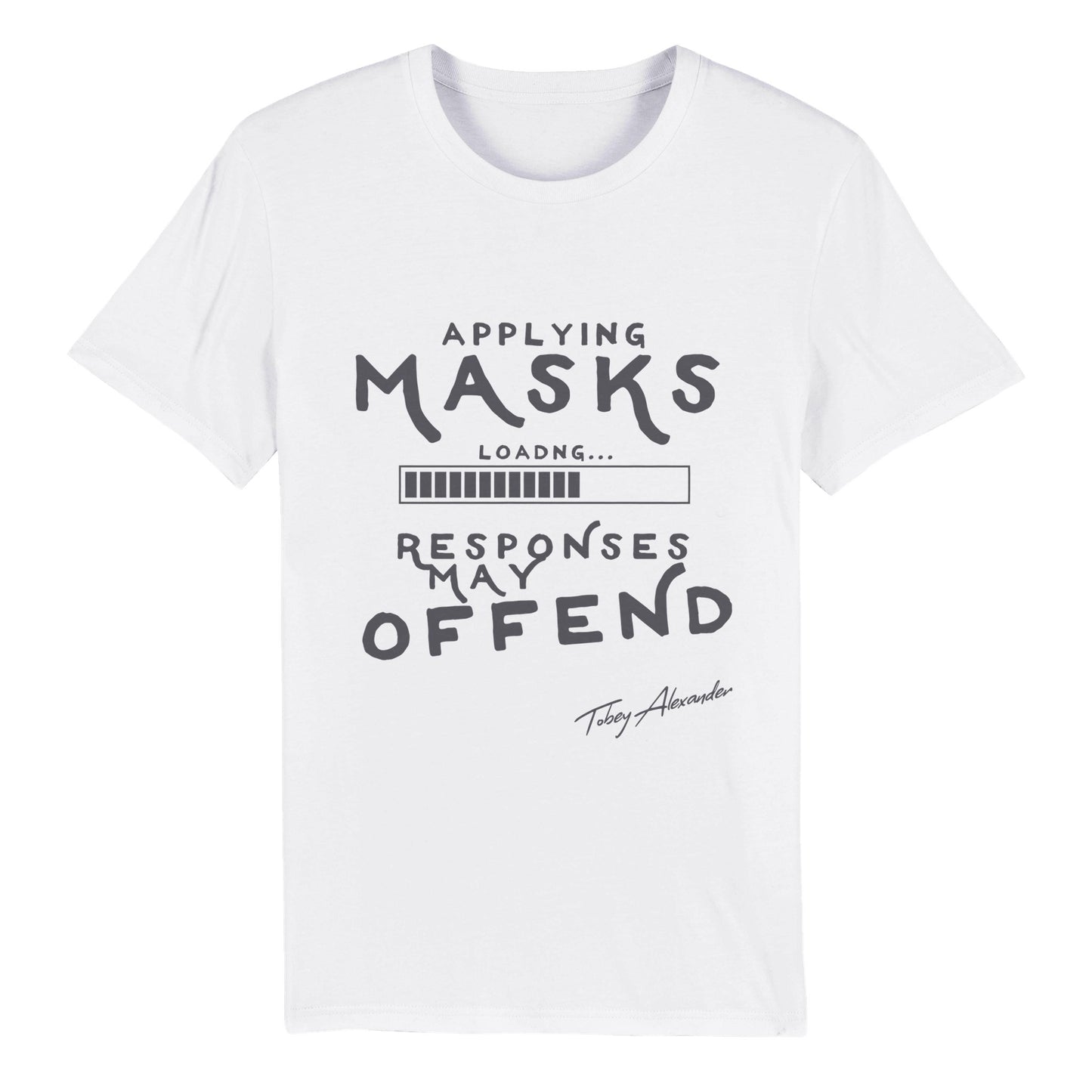 Masks Loading Funny Organic Unisex Crewneck T-shirt 😷🤣