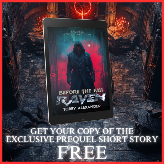 The Raven Episode 0: Before The Fall - EXCLUSIVE Prequel short Story Tobey Alexander's Imagination
