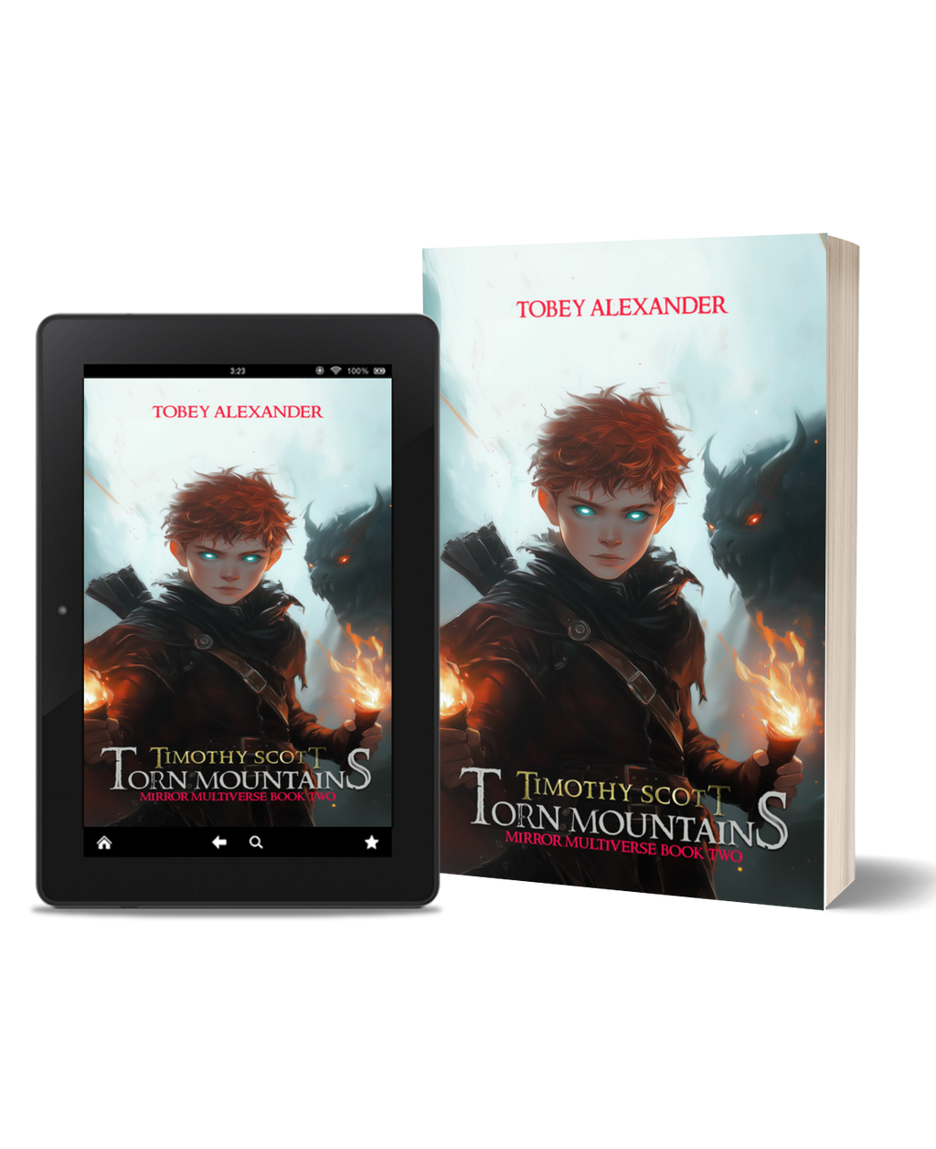 Timothy Scott: The Torn Mountains - Mirror Multiverse Book 2 Tobey Alexander's Store