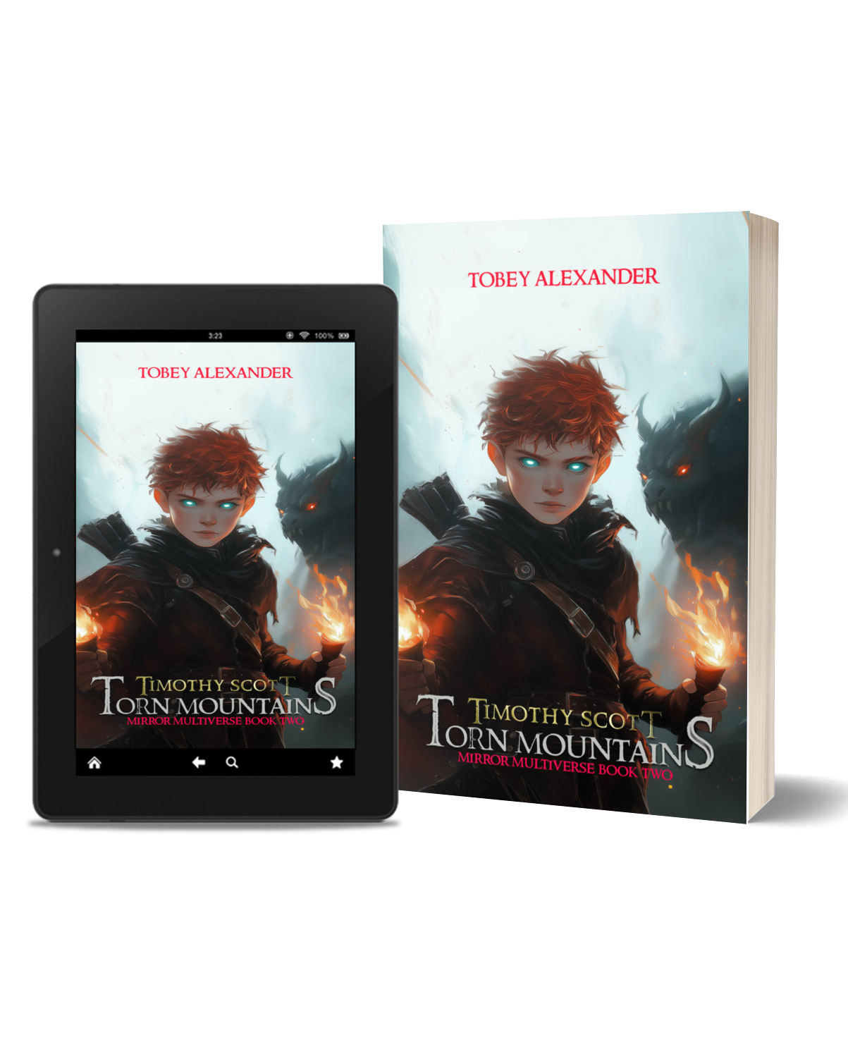 Timothy Scott: The Torn Mountains - Mirror Multiverse Book 2 Tobey Alexander's Store