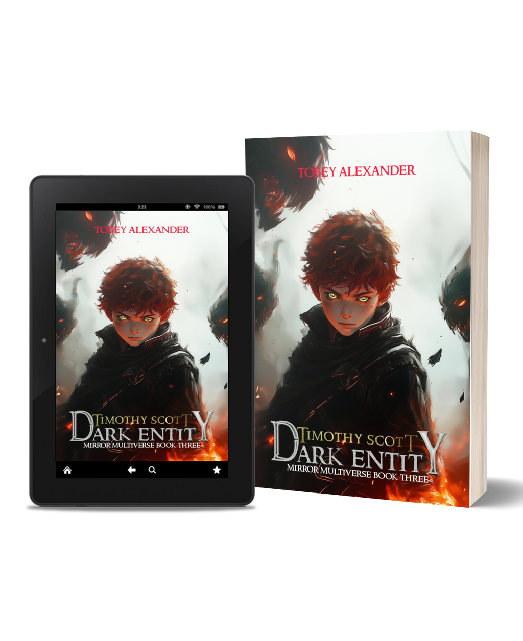 Timothy Scott: Dark Entity - Mirror Multiverse Book 3 Tobey Alexander's Imagination