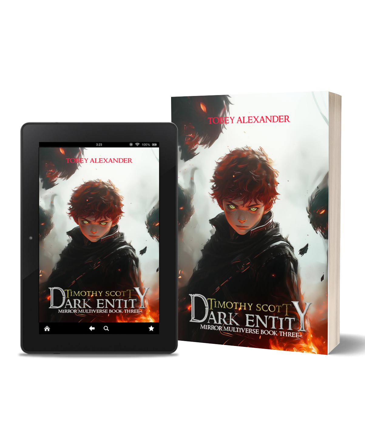 Timothy Scott: Dark Entity - Mirror Multiverse Book 3 Tobey Alexander's Imagination