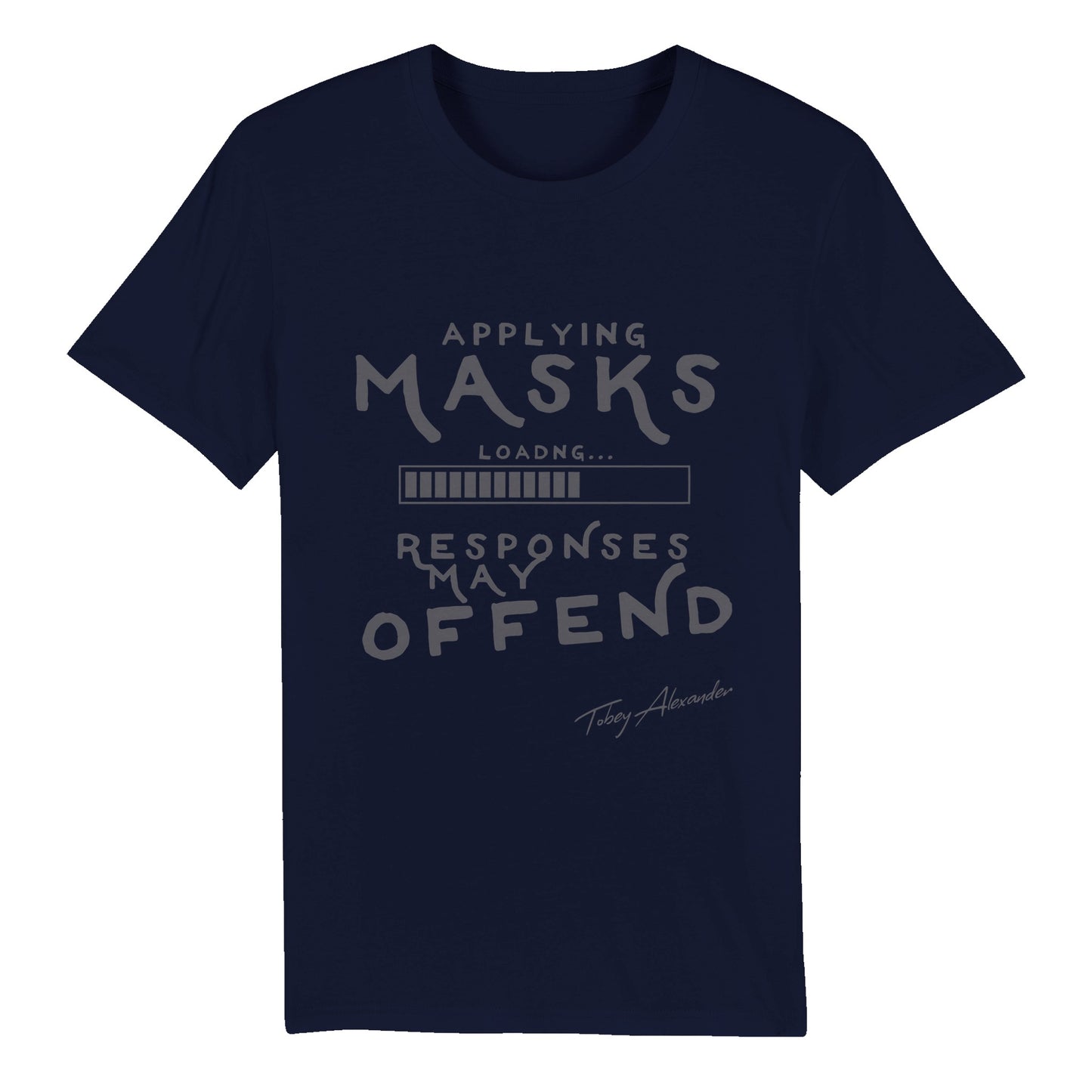 Masks Loading Funny Organic Unisex Crewneck T-shirt 😷🤣